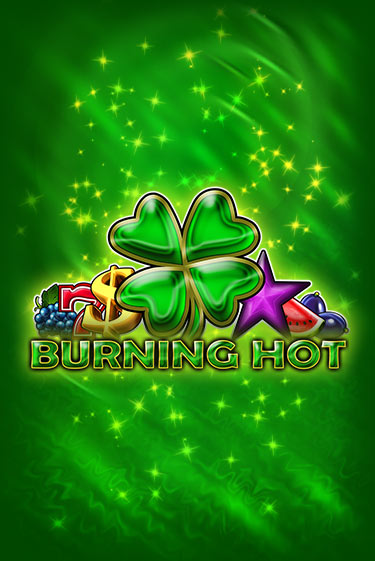 Слот Burning Hot — запустить на платформе Азино три топора