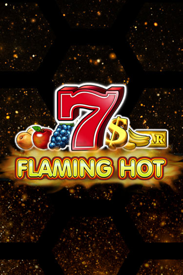 Flaming Hot — огненный слот в азино 777 казино